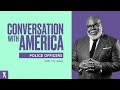 T.D. Jakes Presents: Conversation with America: Police Officers