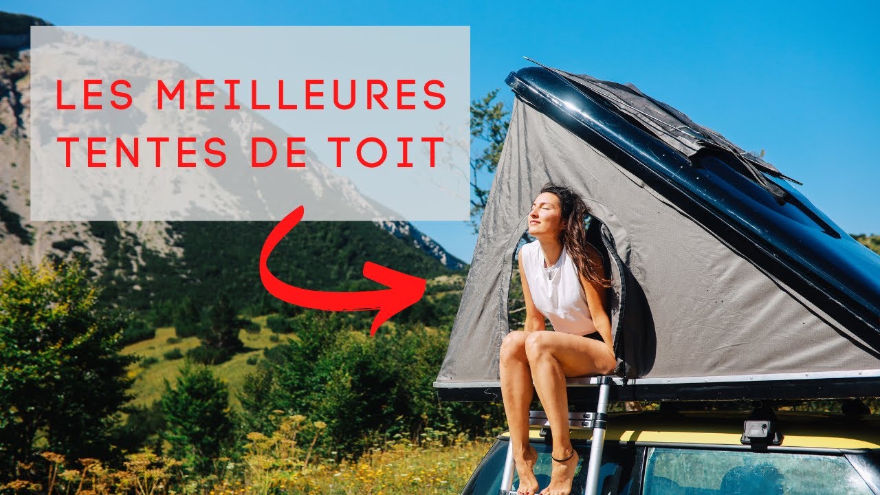 Tente de toit : comparatif, installation et prix