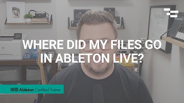 Where did my files go in Ableton Live?