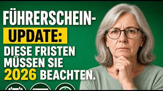 Führerschein 2026: Alle wichtigen Fristen, die Sie jetzt kennen müssen!