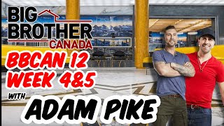 BBCAN 12   Week 5 Recap With Bruno And Adam Pike