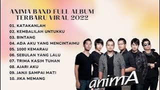 Anima Band Full Album | Lagu Full Album Pilihan Tanpa Iklan