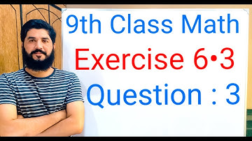 9th class Math Exercise 6.3 Question  3  Balochistan Board | FREE EDUCATION | Muhammad Hilal