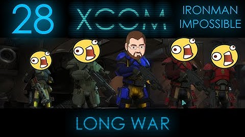 EXALT!  Foul Scum [28] XCOM Long War 1.0 Ironman Impossible