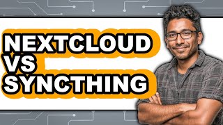 Nextcloud Vs Syncthing - Which Is Better?