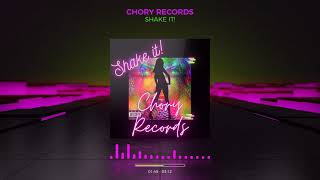 Chory Records - Shake it! [ Official Audio ]