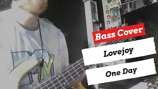 Lovejoy - One Day | Bass Cover | + TABS