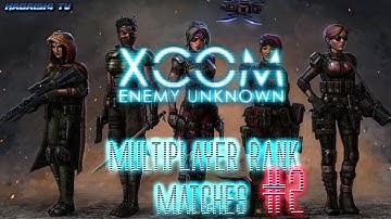 "TwC" XCOM Enemy Unknown - RANK MATCHES #2!  (1080p HD 60fps)