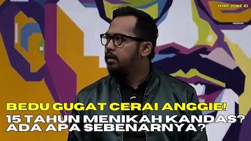 Bedu Gugat Cerai Anggie! 15 Tahun Menikah Kandas? Ada Apa Sebenarnya?