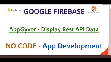 Google Firebase - Display Rest API Data in AppGyver - #DIY-7