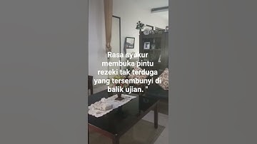 RASA SYUKUR MEMBUKA PINTU REZEKI TAK TERDUGA YANG TERSEMBUNYI DI BALIK UJIAN. "
