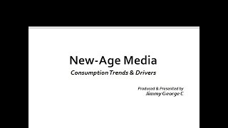 New-age Media | Consumption Trends & Drivers