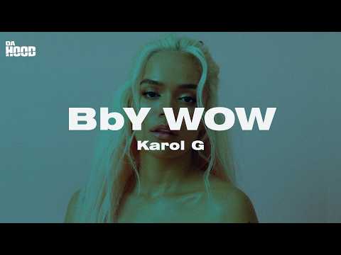 KAROL G, Judeline, rusowsky - BbY WOW (Letra/Lyrics)
