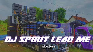 DJ SPIRIT LEAD ME || DJ SLOW BASS || COCOK BUAT SANTAI || REMIX BY AREK NDESO PRODUCTION