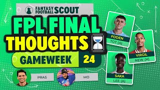 PRAS & MO FPL FINAL THOUGHTS GW24 ⏳ | Fantasy Premier League Tips 2025/26