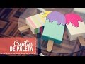 Cajitas en forma de paleta, muy fáciles!