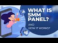 What is smm panel and how it works