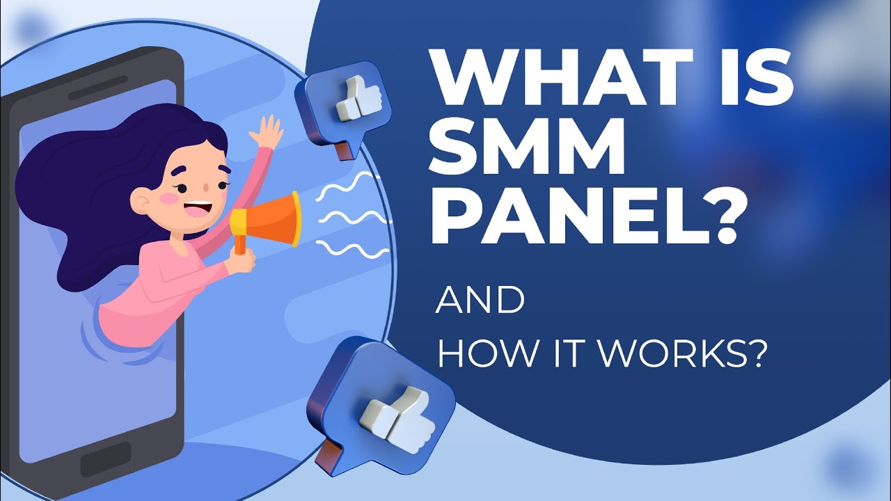 What is SMM Panel and How it Works - YouTube