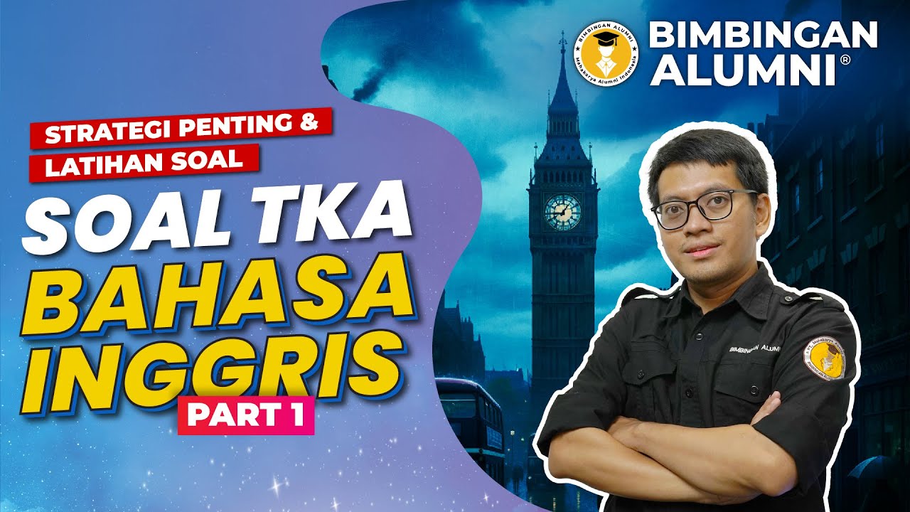 Bahas Soal TKA Bahasa Inggris Wajib | PART 1