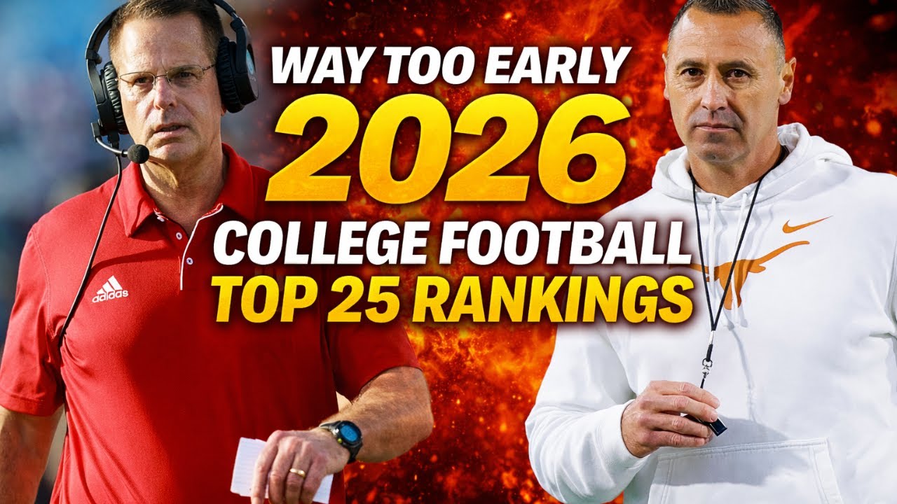 Way Too Early 2026 College Football Top 25 Rankings - YouTube