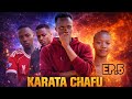 KARATA CHAFU EPISODE 5 Kpnazebuu Love Lifeisbutadream Kpwaaquino Omwanaefirimbi 