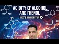Acidity of alcohol, phenol ( in English)| Organic NEET, JEE Chemistry | Dr Deepak Sinhmar 