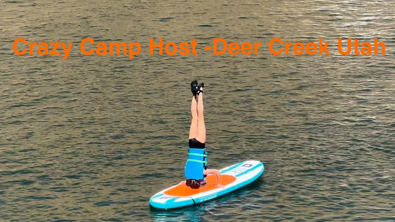 Summer Road Trip Part 1 - Crazy Camp Host Deer Creek Utah