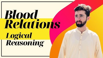 Blood Relations - Logical Reasoning | Lecture 2 General Science and ability | CSS LMS | With Mushtaq