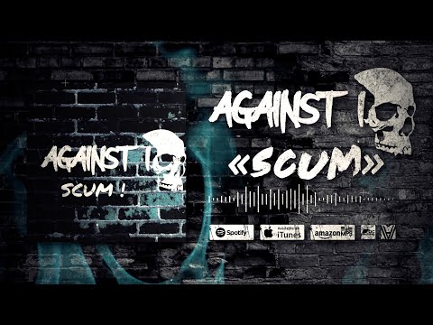 Against I - Scum | Aggrotech / Dark Electro / Industrial Metal / Metal / Industrial / Cyber Metal