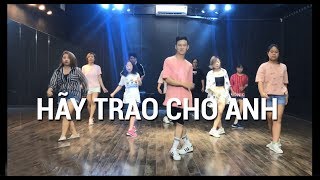 Sơn Tùng MTP - Hãu trao cho anh | Shuffle Dance