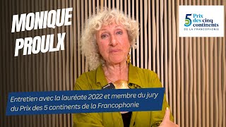 Entretien avec Monique Proulx - Jurée du Prix des 5 Continents de la Francophonie 2024