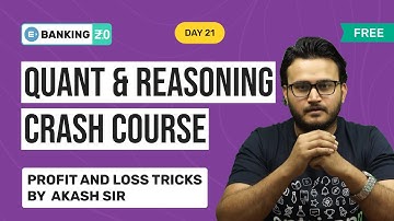 FREE QUANT AND REASONING CRASH COURSE DAY 21 |PROFIT AND LOSS TRICKS BY AKASH SIR |ENTRI APP BANKING