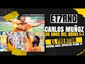 EL ETERNO #7 CARLOS &quot;EL FRENTÓN&quot; MUÑOZ - EL ETERNO GOLEADOR+