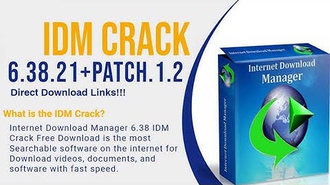 IDM.6.38.21 With Patch.1.2 | Life Time Free Use 100% working