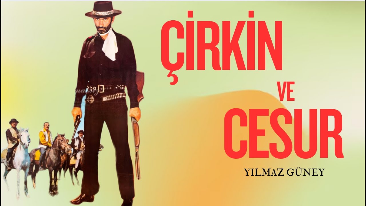 Çirkin  ve Cesur Türk Filmi | FULL | Yılmaz Güney