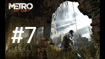 Metro Last Light || Full Gameplay Walkthrough || Part - 07 || No Commentary || 4K UHD PC Gameplay