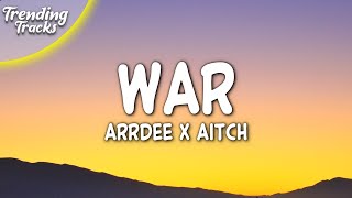 ArrDee x Aitch - War (Clean - Lyrics)