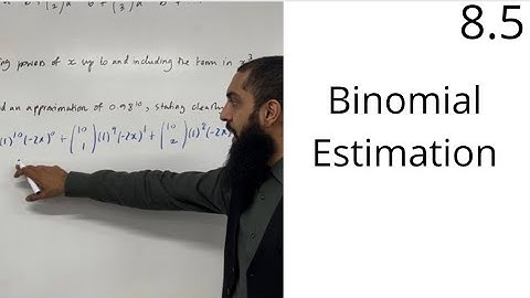 Edexcel AS Level Maths: 8.5 Binomial Estimation