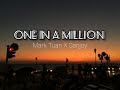 Mark Tuan x Sanjoy - One in a Million (Lyrics)