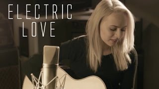 Electric Love BØRNS // Madilyn Bailey Live Sessions chords