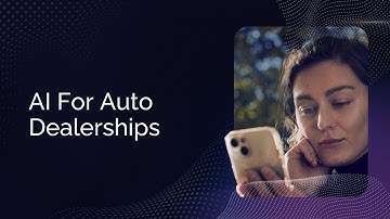 AI For Auto Dealerships​