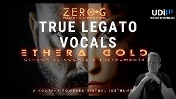 Zero-G ETHERA Gold 2.5 True Legato Vocals Cinematic Instruments - Overview and Demo