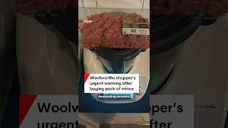 Woolworths shopper's urgent warning after buying pack of mince