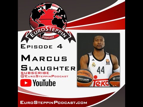 EuroSteppin Podcast - Marcus Slaughter