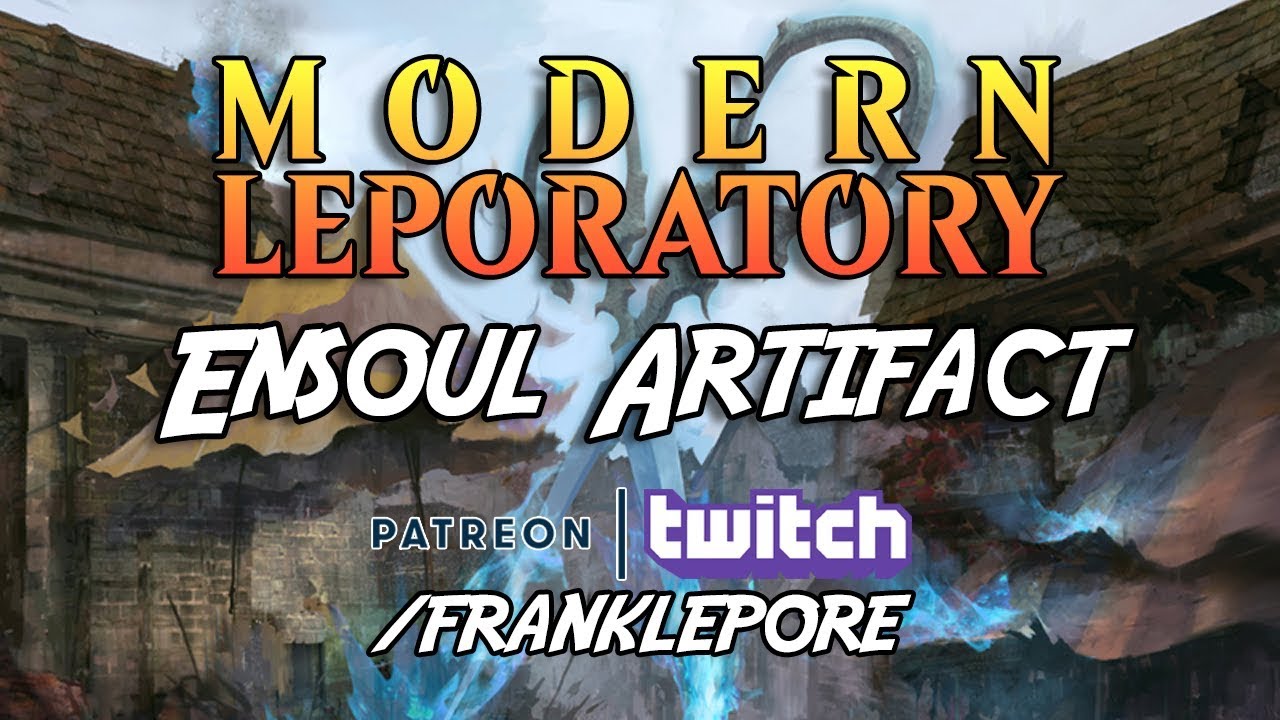 (Magic Online) Modern Leporatory: Ensoul Artifact