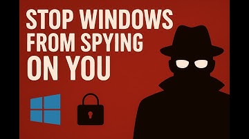 Stop Windows from Spying on You 🔒 | Turn Off All Tracking in 1 Video (Step-by-Step Privacy Guide)