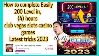 How to complete Easily 200 Level club vegas slots casino games Latest tricks 2023 screenshot 4