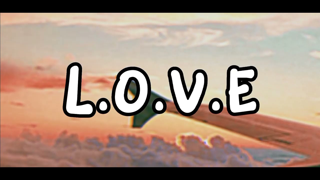 L O V E L Is For The Way You Look At Me The Hit Crew LyricsVideo l-o-v-e-l-is-for-the-way-you-look-at-me-the-hit-crew-lyricsvideo