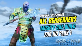 ALL BERSERKERS - Mighty Axe Build For NG Plus 1 - God Of War Ragnarok