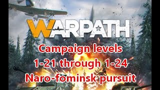 Warpath game / app campaign levels 1-21 through 1-24 Naro Fominsk Pursuit screenshot 5